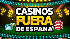 Explorando los Casinos Fuera de España Oportunidades y Experiencias