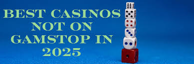 Exploring Casinos Not Blocked by GamStop