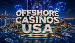 Top Offshore Casinos You Should Know About