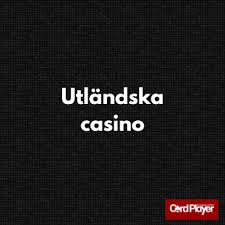 Upplev spänningen med att spela på utländska casinon 598192315 Upplev spänningen med att spela på utländska casinon 598192315