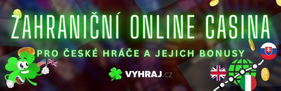 Zahraniční online casina pro české hráče Zahraniční online casina pro české hráče